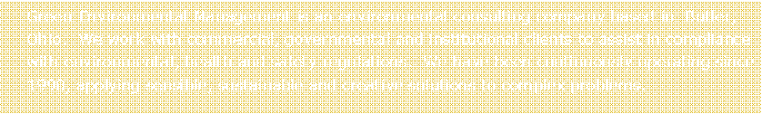 Text Box: Green Environmental Management is an environmental consulting company based in  Butler, Ohio.  We work with commercial, governmental and institutional clients to assist in compliance with environmental, health and safety regulations.  We have been continuously operating since 1990, applying sensible, sustainable and creative solutions to complex problems.